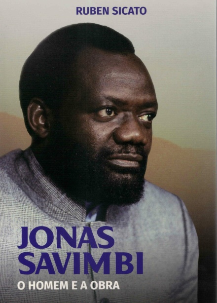 Jonas Savimbi - O Homem e a Obra