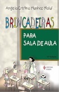 Brincadeiras Para Sala De Aula