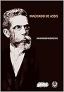 Machado De Assis: Um Autor Em Perspectiva