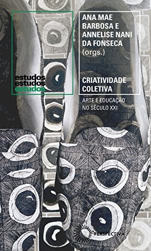 Criatividade Coletiva: Arte E Educação No Século XXI