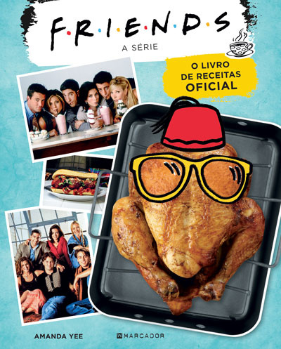 Friends: O Livro De Receitas Oficial