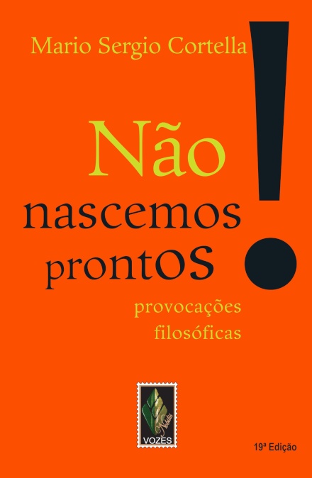 Não Nascemos Prontos! Provocações Filosóficas