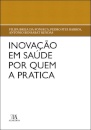 Inovação Em Saúde Por Quem A Pratica