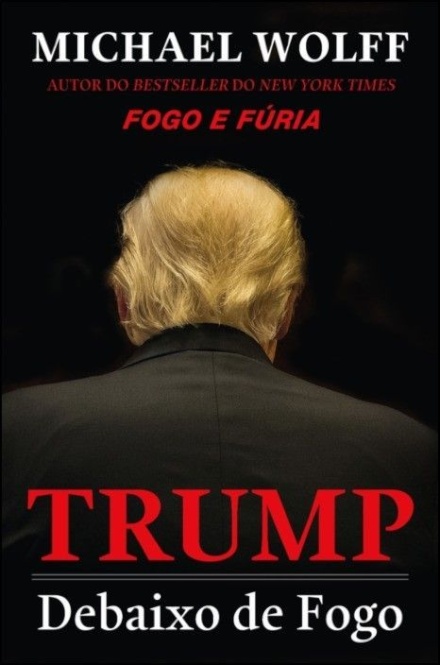 Trump - Debaixo de Fogo