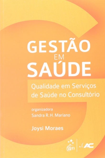 Gestão em Saúde - Qualidade em Serviços de Saúde no Consultório