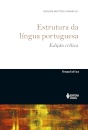 Estrutura Da Língua Portuguesa - Edição Crítica