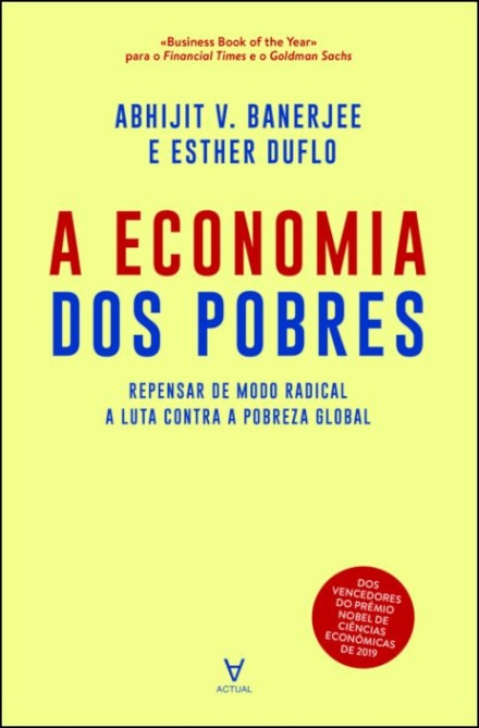 A Economia dos Pobres – Repensar de modo radical a luta contra a pobreza global