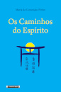 Os Caminhos Do Espírito