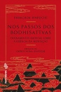 Nos Passos Dos Bodhisattvas