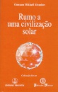 Rumo a Uma Civilização Solar