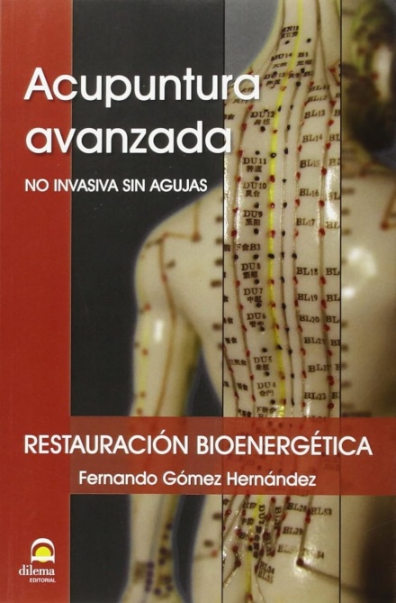 Acupuntura Avanzada. No Avanzada Sin Agujas.