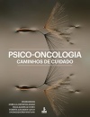 Psico-Oncologia: Caminhos De Cuidado