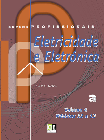 Eletricidade e Eletrónica - Módulos 12  e 13 - Vol. 4 2024