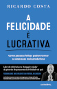 A Felicidade É Lucrativa