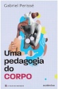 Uma Pedagogia Do Corpo