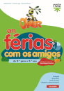 Oliver em Férias com os Amigos - do 2.º para o 3.º ano