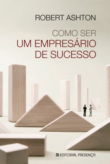 Como Ser Um Empresário De Sucesso