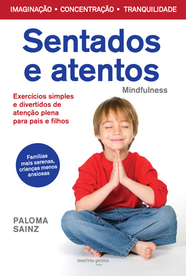 Sentados E Atentos: Mindfulness