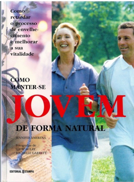 Como Manter-Se Jovem Forma Natural