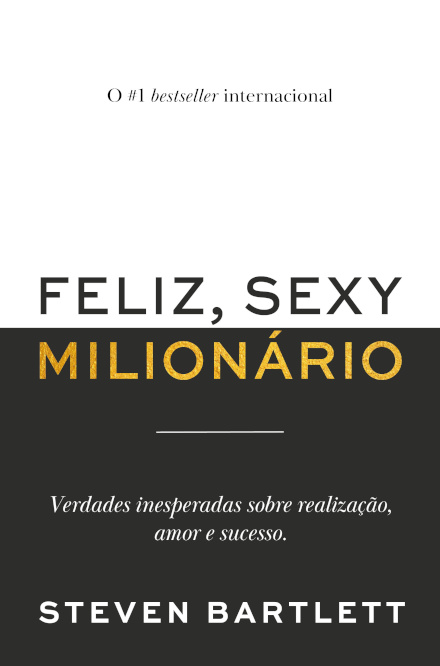 Feliz, Sexy Milionário