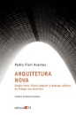 Arquitetura Nova: Sérgio Ferro, Flávio Império E R. Lefèvre