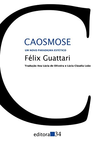 Caosmose: Um Novo Paradigma Estético