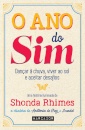 O Ano do Sim - Dançar à chuva, viver ao sol e aceitar desafios