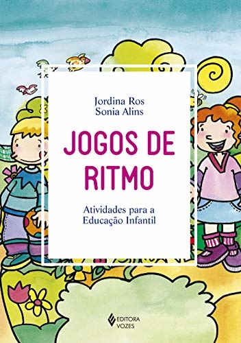 Jogos de ritmo: atividades para a Educação Infantil