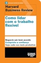 Como Lidar Com O Trabalho Flexível