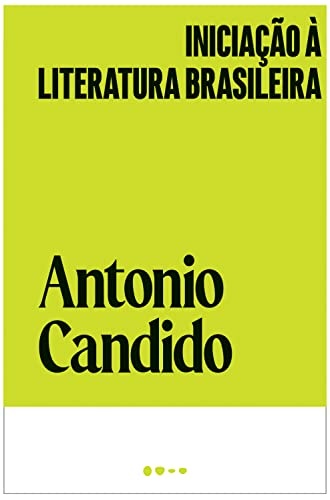 Iniciação À Literatura Brasileira