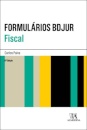 Formulários Bdjur - Fiscal - 6ª Edição