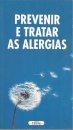 Prevenir e Tratar as Alergias