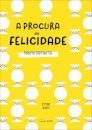 A Procura da Felicidade: Palavras Inspiradoras