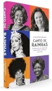 Canto De Rainhas: Poder Mulheres Que Escreveram Histór Samba