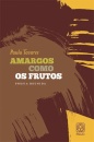 Amargos Como Os Frutos