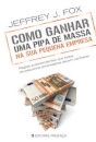 Como Ganhar uma Pipa de Massa na sua Pequena Empresa