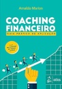 Coaching Financeiro: Guia Prático De Aplicação