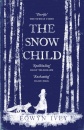 The Snow Child : The Richard and Judy Bestseller