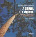 A Serra e a Cidade-O Triângulo Dourado