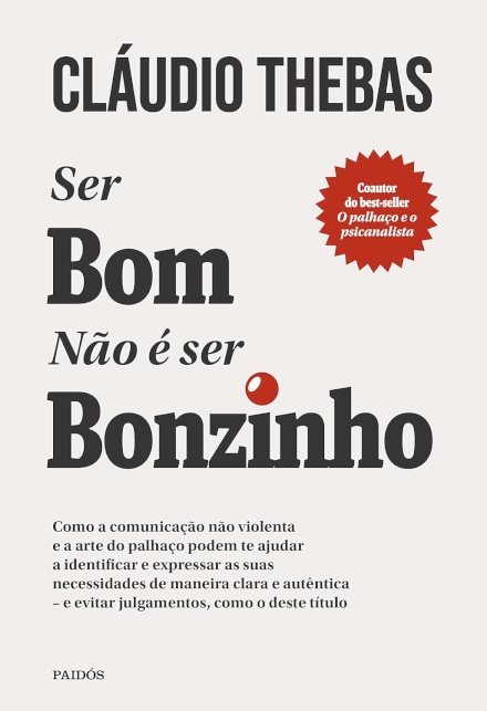 Ser Bom Não É Ser Bonzinho: Como A Comunicação Não Violenta