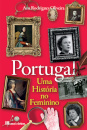 Portugal: Uma História no Feminino