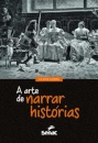 A Arte De Narrar Histórias