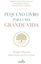 Pequeno Livro para Uma Grande Vida