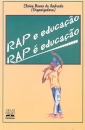 Rap E Educação, Rap É Educação