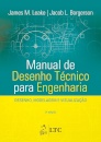 Manual de Desenho Técnico para Engenharia - Desenho, Modelagem e Visualização