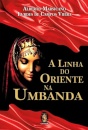 A Linha Do Oriente Na Umbanda