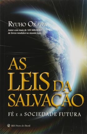 As Leis Da Salvação: Fé E A Sociedade Futura