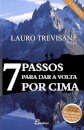 7 Passos Para Dar a Volta Por Cima