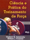 Ciência e Prática do Treinamento de Força