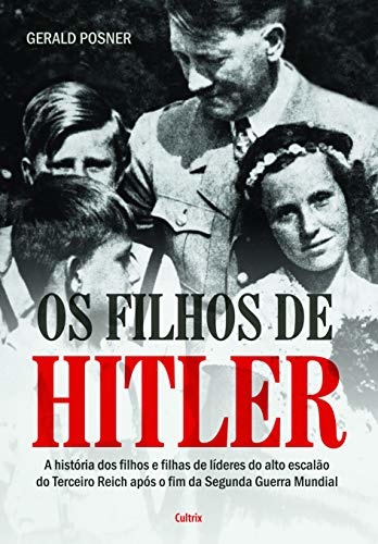 Os Filhos De Hitler